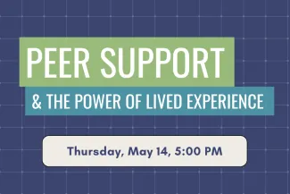 Peer Support & The Power of Lived Experience Title Slide